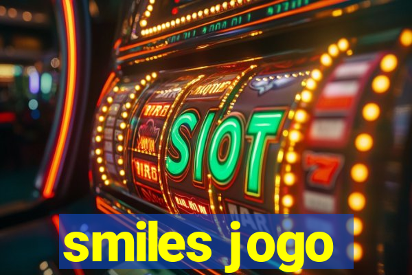 smiles jogo